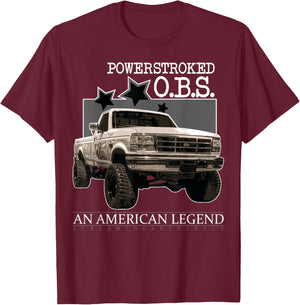 Powerstroke Obs F350 F250 F150 7.3 6.0 6.7 T-Shirt - T-Shirt | Maroon