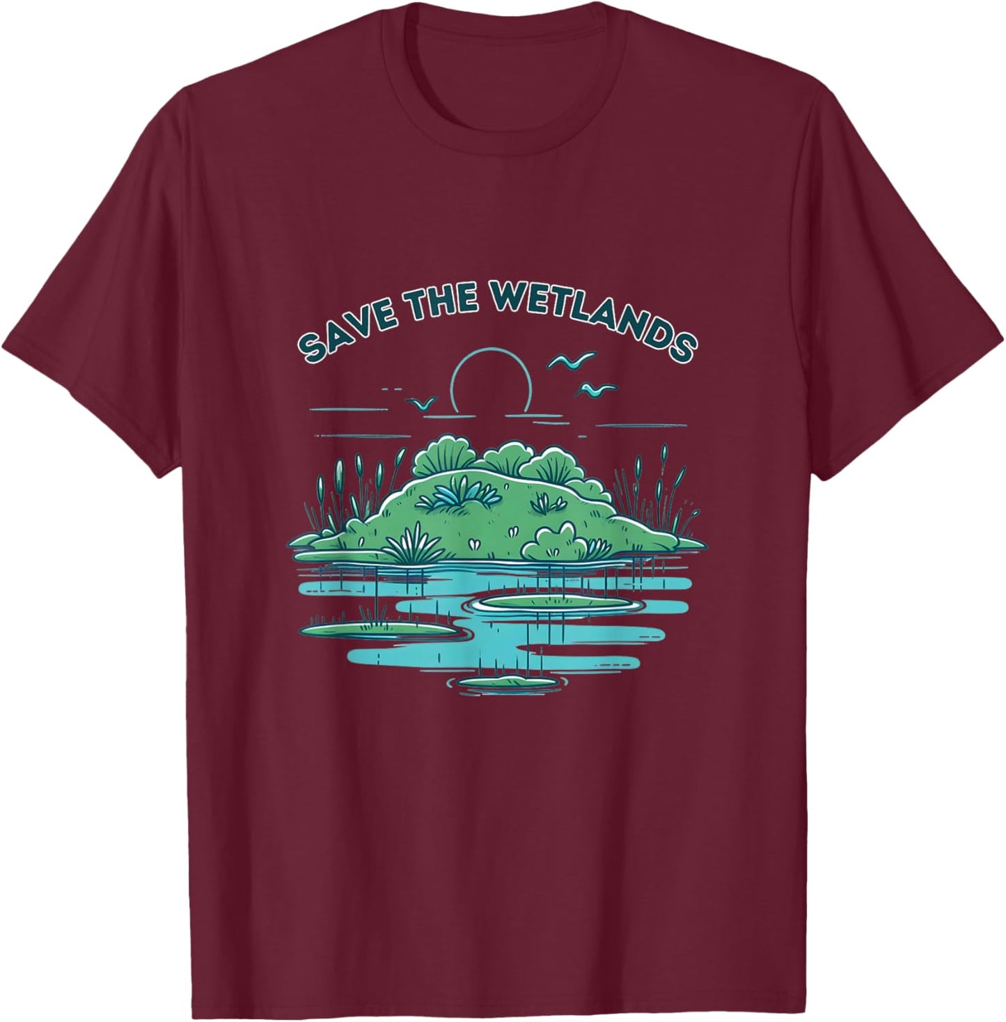 Save the Wetlands T-Shirt - T-Shirt | Maroon