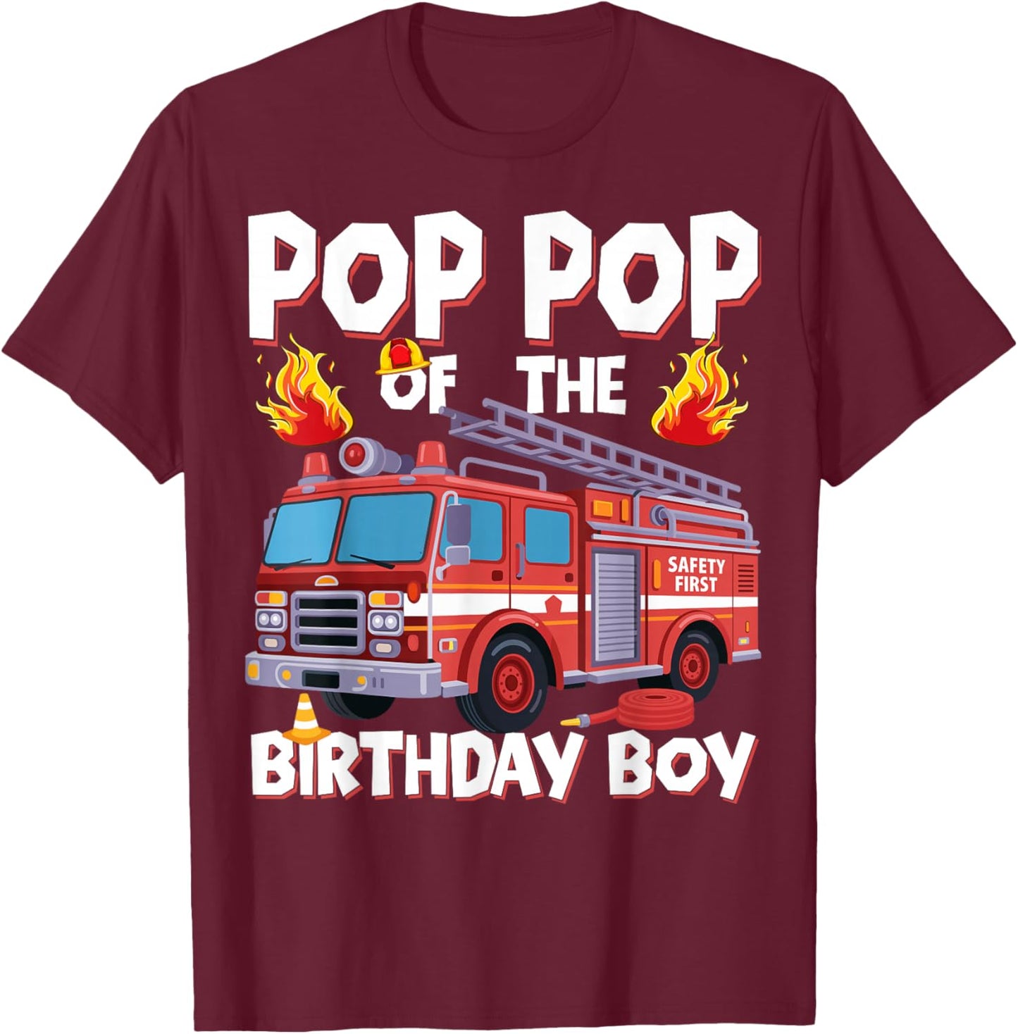 Pop Pop of The Birthday Boy Fire Truck Firefighter Pop Bday T-Shirt - T-Shirt | Maroon