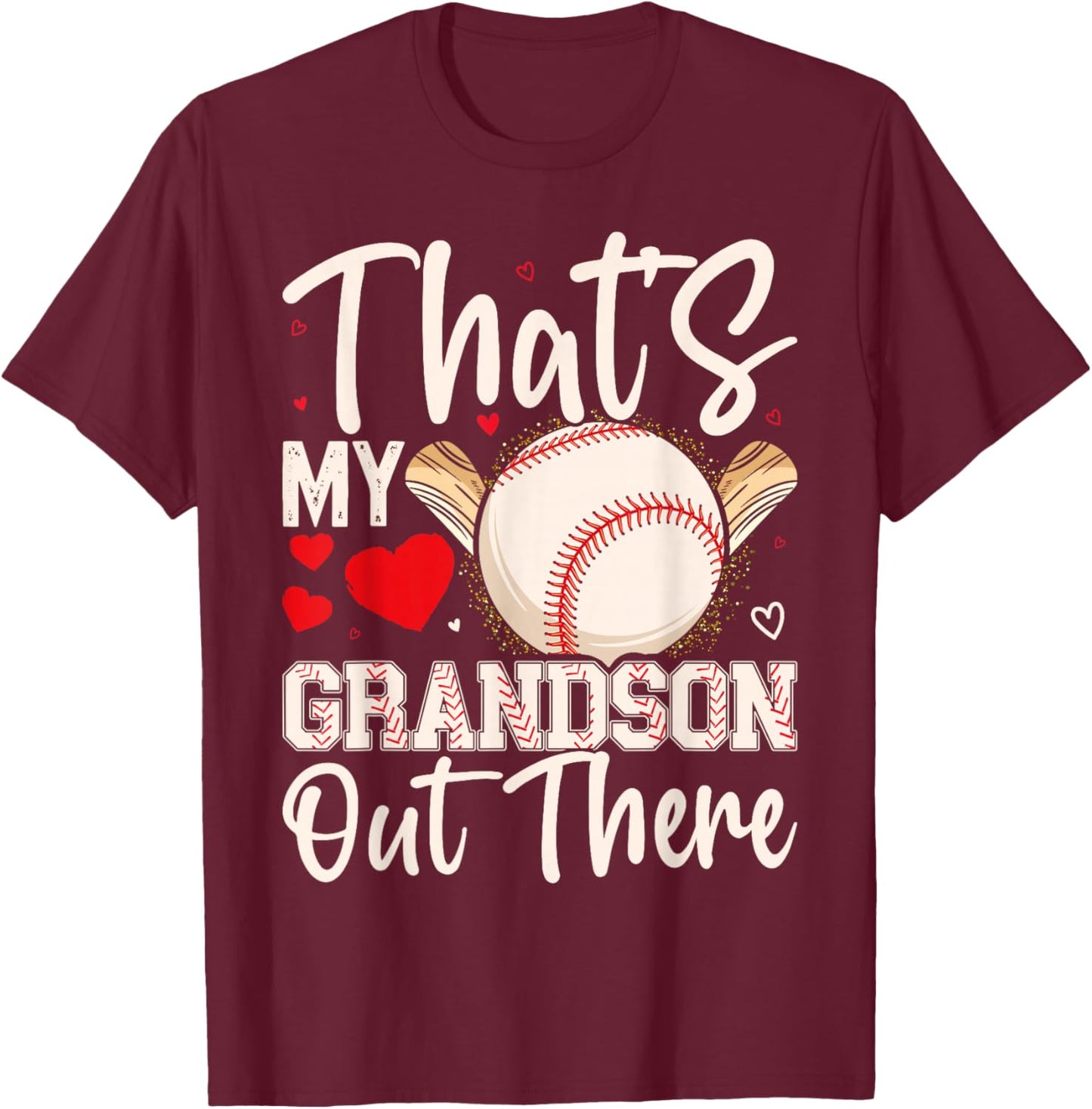 That's My Grandson Out There Baseball Grandma Mother's Day T-Shirt - T-Shirt | Maroon