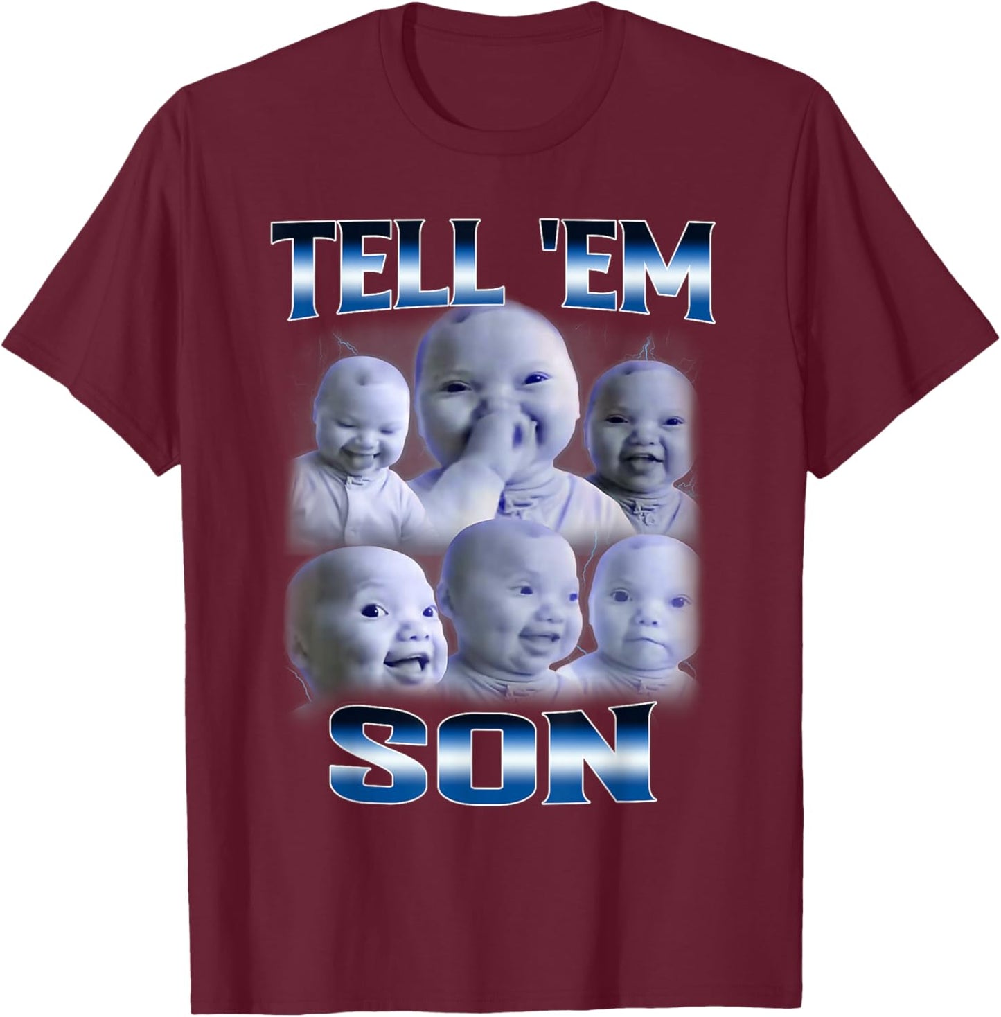 Tell' Em Son Funny Baby Holding Laugh Retro Meme Women T-Shirt - T-Shirt | Maroon