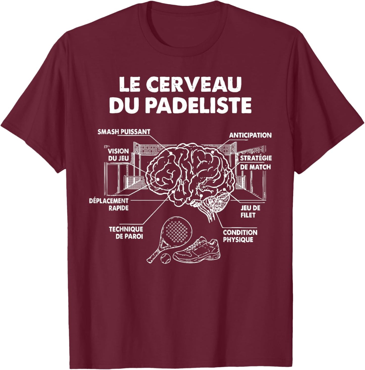 The Brain of Padelist Padel Padelist pade Player Humor T-Shirt - T-Shirt | Maroon