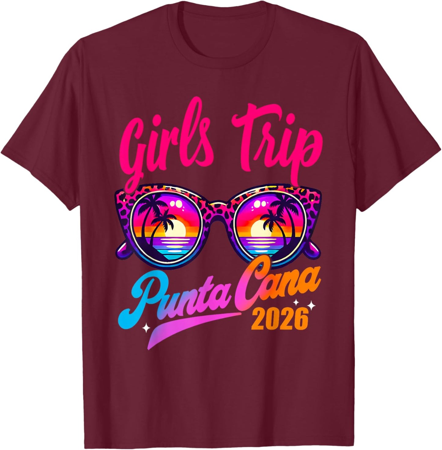 Girls Trip Punta Cana 2026 Matching Summer Vacation Women T-Shirt - T-Shirt | Maroon