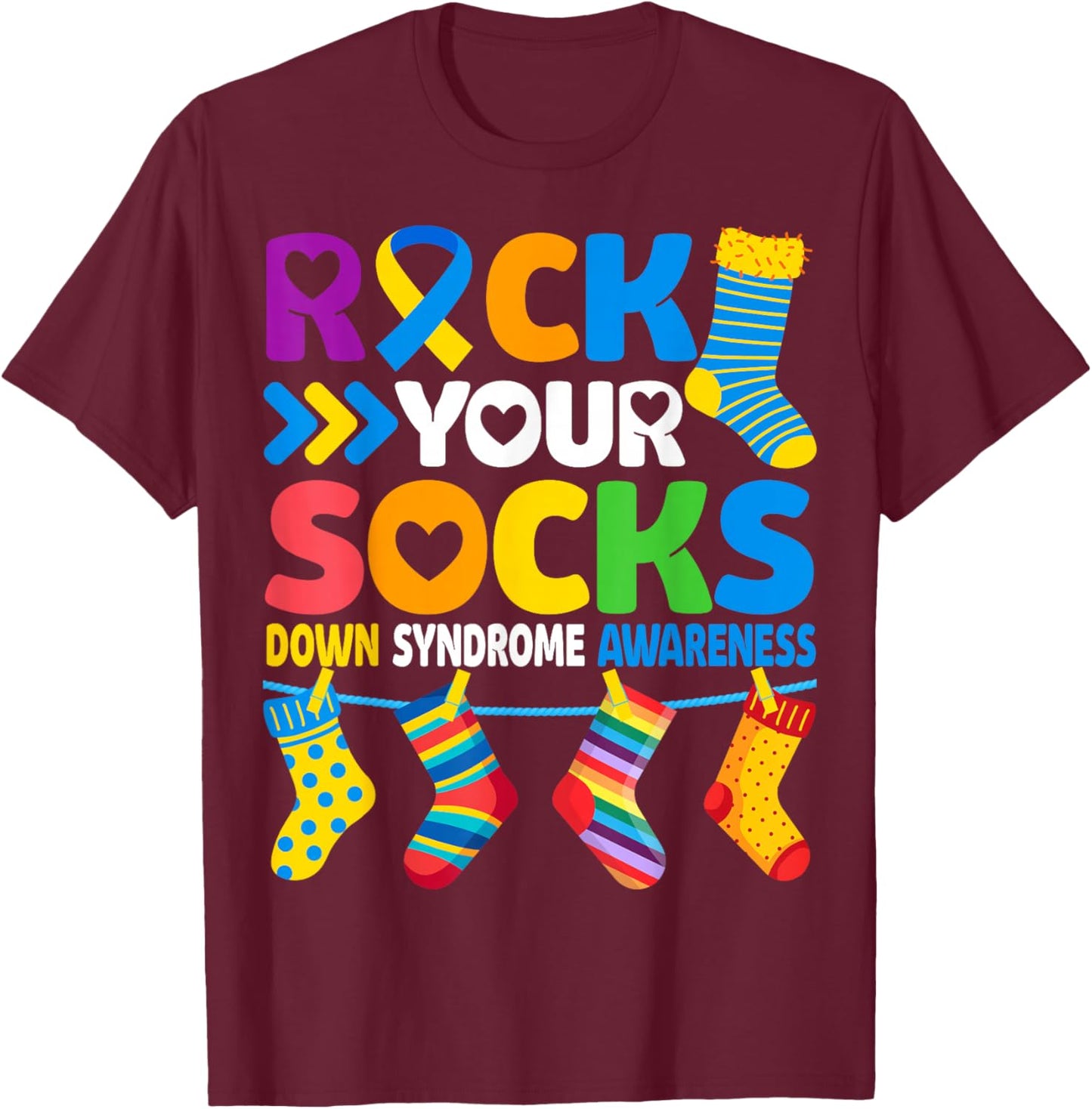 World Down Syndrome Awareness Rock Your Socks Men Women Kids T-Shirt - T-Shirt | Maroon