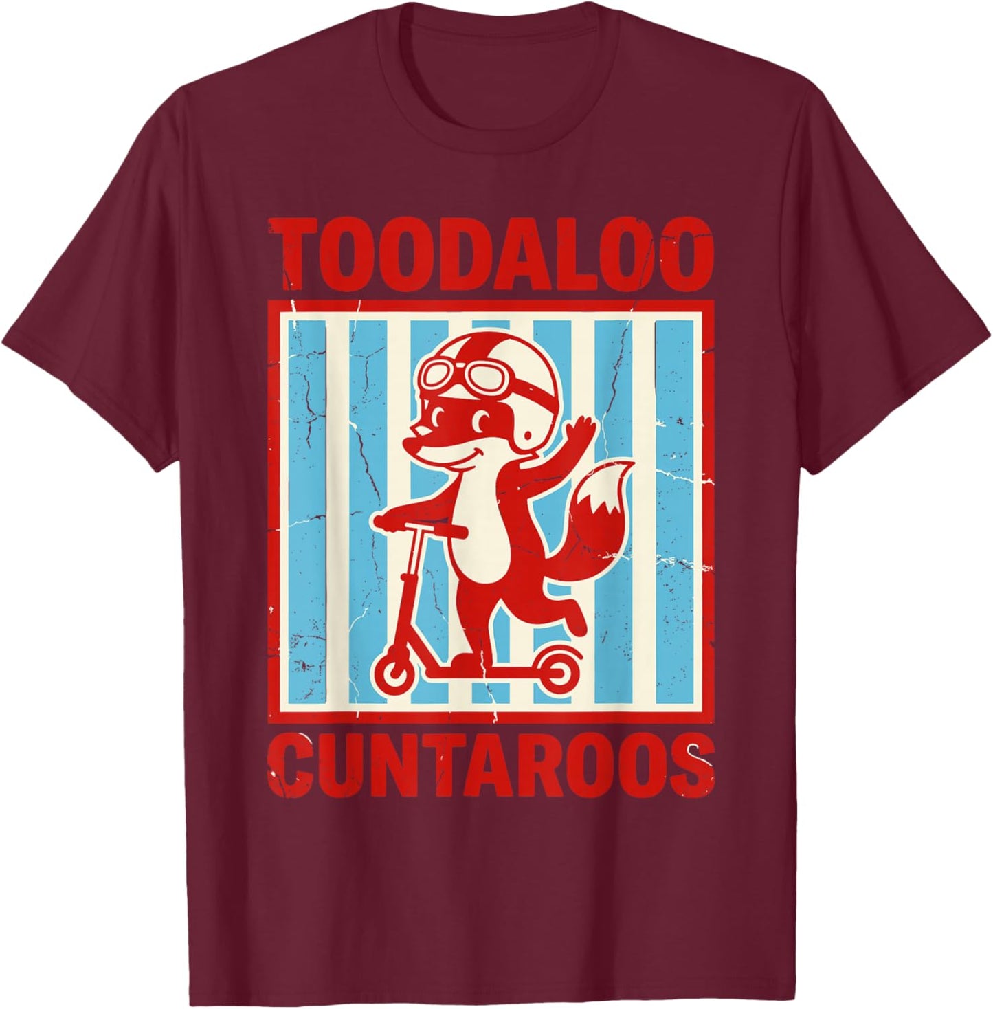 Toodaloo Cuntaroos T-Shirt - T-Shirt | Maroon