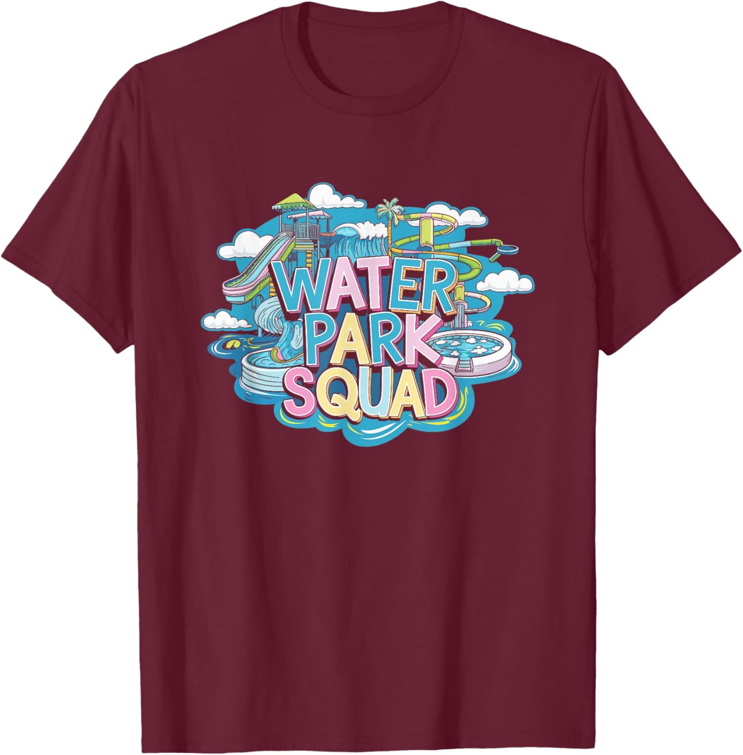 Water Park Squad, Water Park Amusement Team Crew T-Shirt - T-Shirt | Maroon