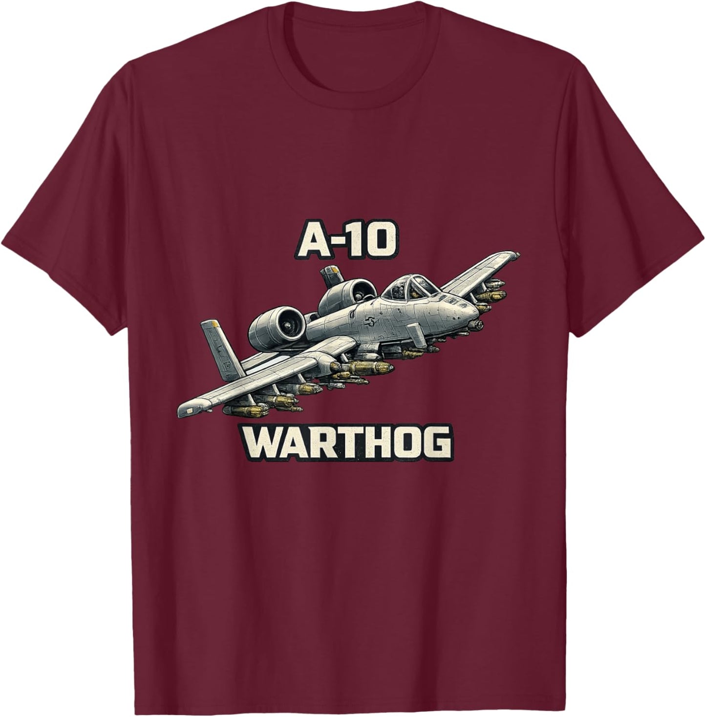 A10 Warthog Close Air Support Jet Avion Militaire T-Shirt - T-Shirt | Maroon