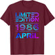 Limited Edition April 1986 Mann Frau 40. Geburtstag T-Shirt - T-Shirt | Maroon