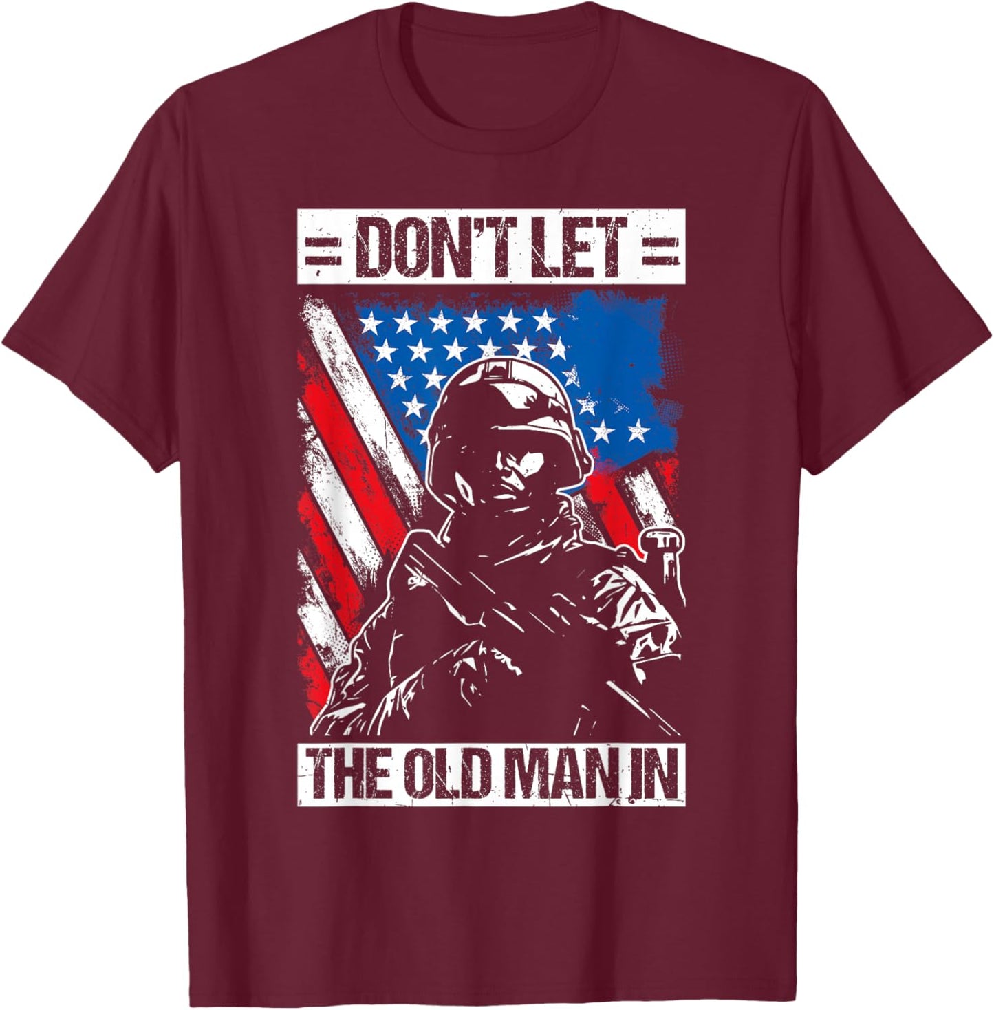 Don't LET The Old Man in Vintage Military T-Shirt - T-Shirt | Maroon