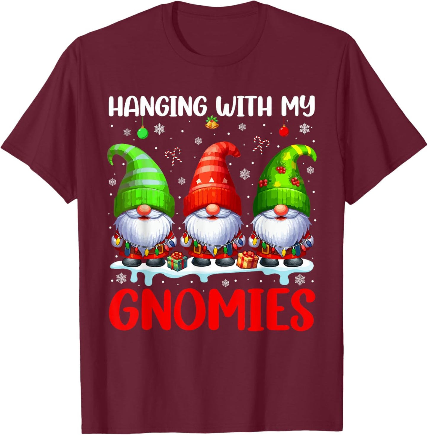 Hanging With My Gnomies Christmas Colorful Three Gnomes T-Shirt - T-Shirt | Maroon