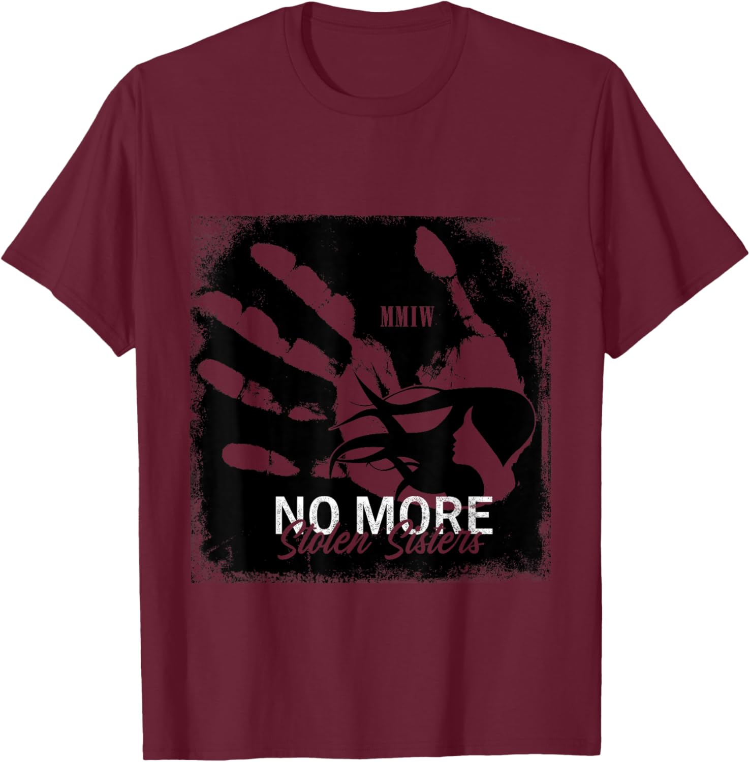 MMIW No More Stolen Sisters Red Hand T-Shirt - T-Shirt | Maroon