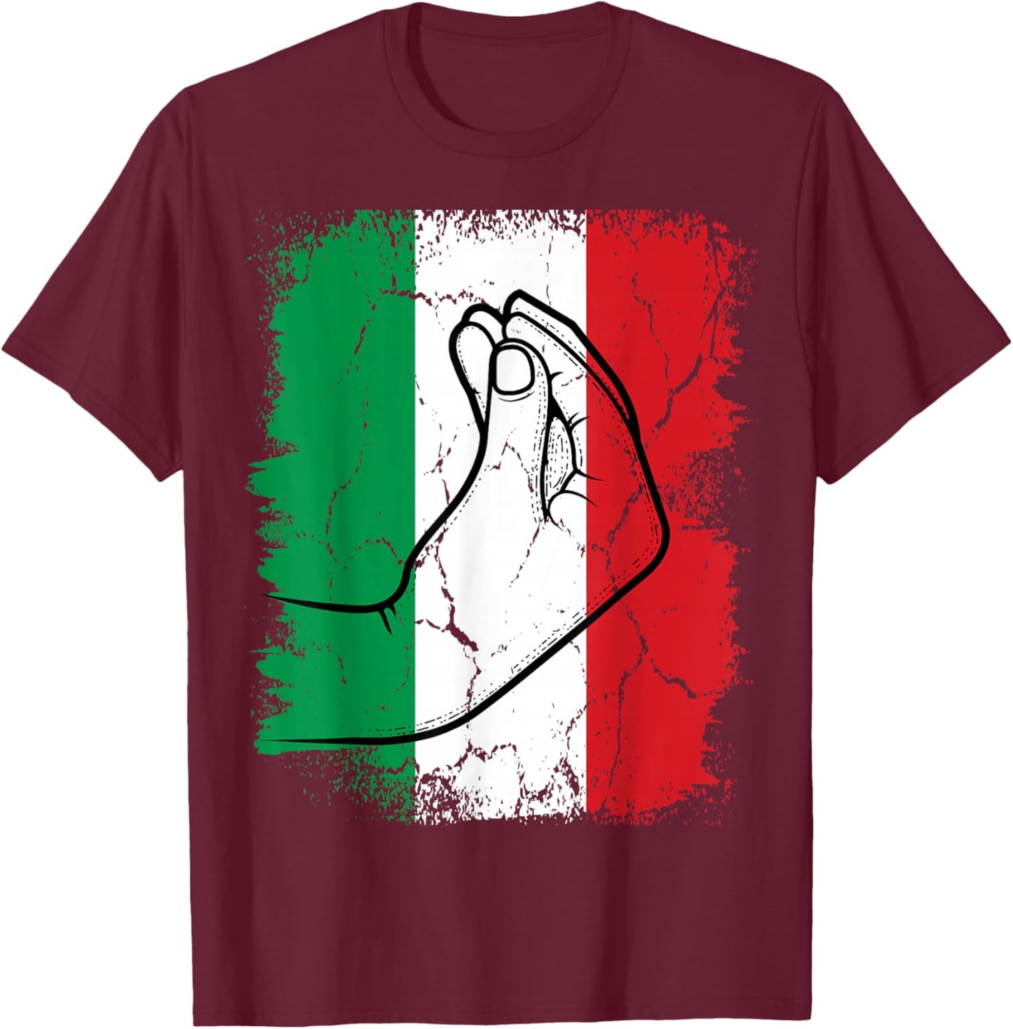 Italia Funny Italian Hand Gesture Pinched Fingers Italy Flag T-Shirt - T-Shirt | Maroon