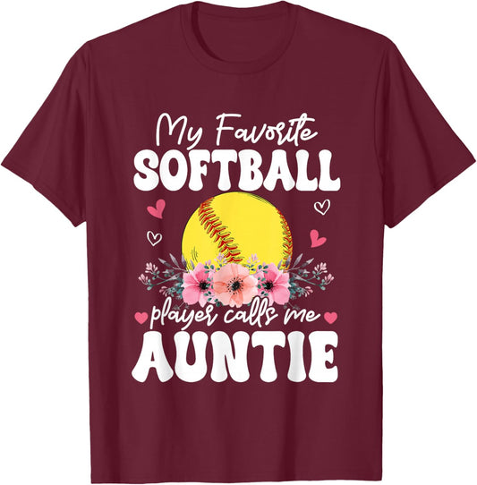 My Favorite Softball Player Calls Me Auntie Flowers T-Shirt - T-Shirt | Maroon
