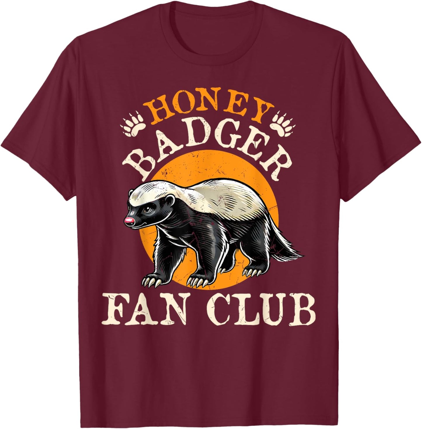 Honey Badger Fan Club - Men Women Honey Badger Lover T-Shirt - T-Shirt | Maroon