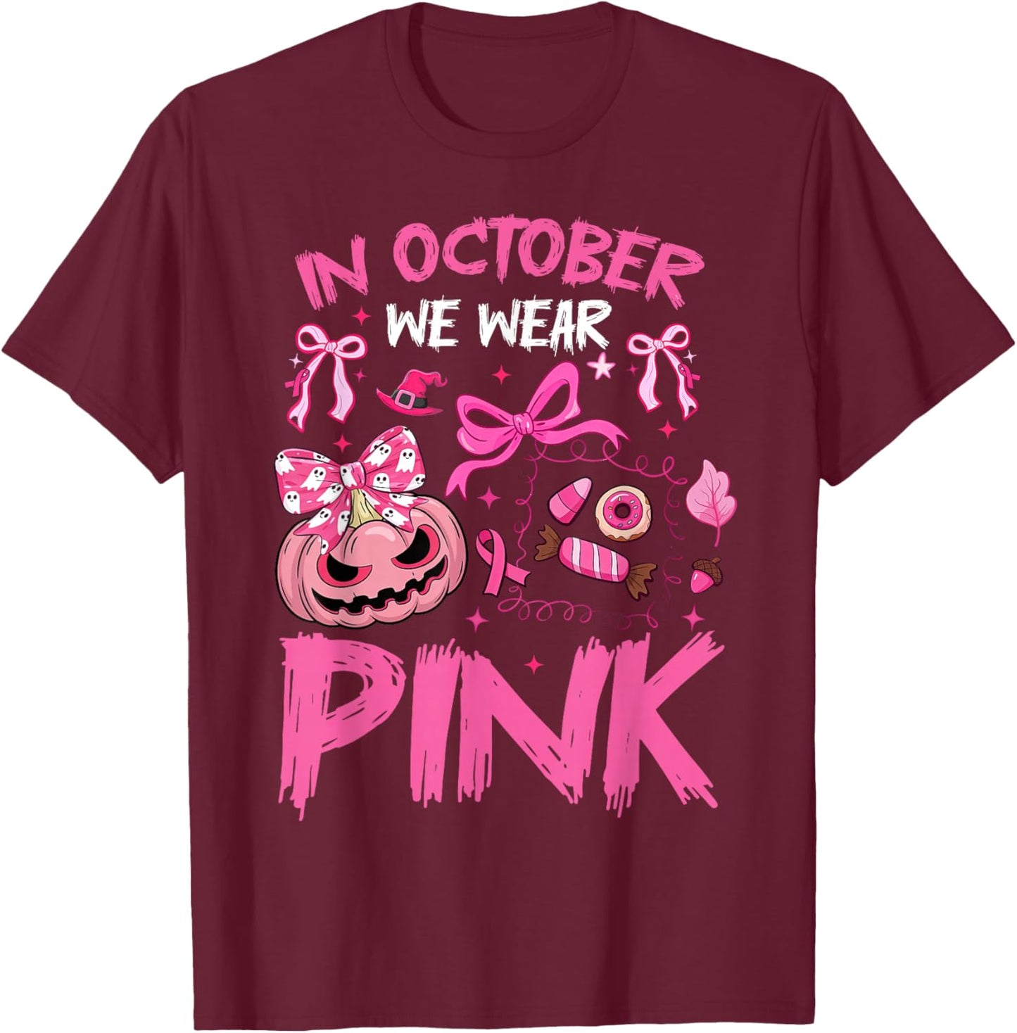 in October We Wear Pink Halloween Breast Cancer Awareness T-Shirt - T-Shirt | Maroon