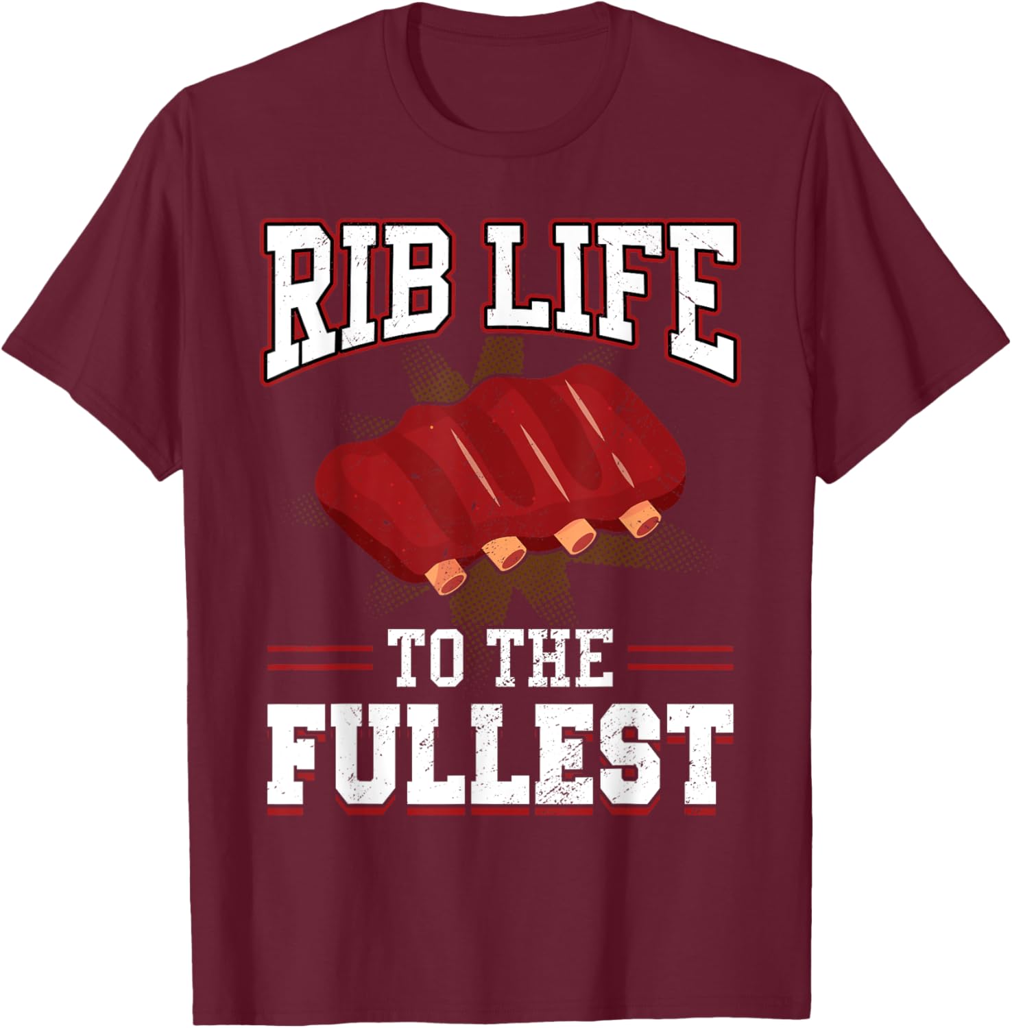 Rib Life To The Fullest BBQ T-Shirt - T-Shirt | Maroon