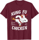 Kung Fu Chicken Funny Karate Rooster Women Men Chicken T-Shirt - T-Shirt | Maroon