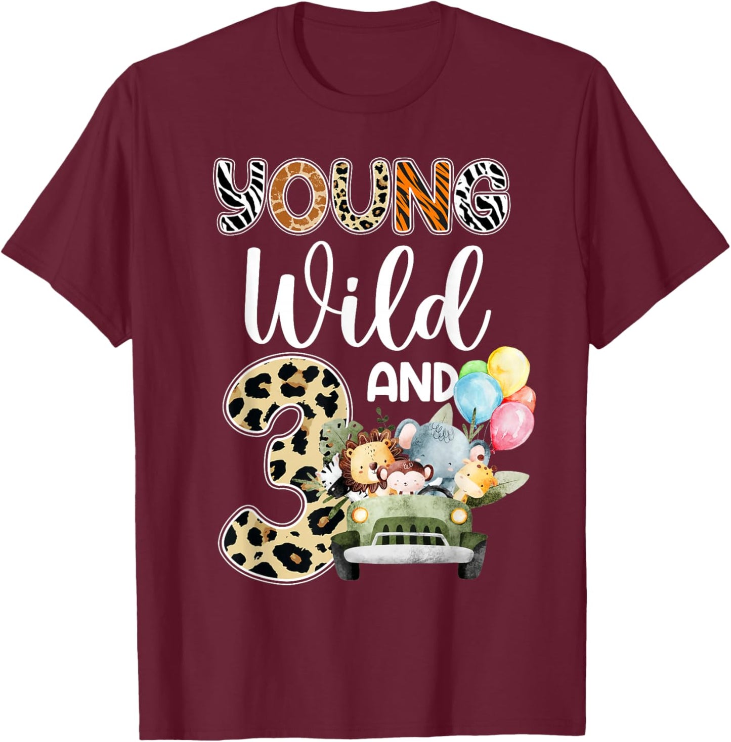 3rd Birthday Toddler Young Wild Three 3 Year Old Safari Zoo T-Shirt - T-Shirt | Maroon