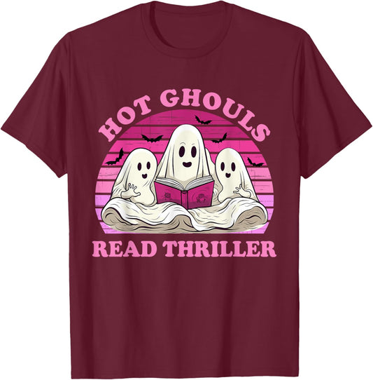 Hot Ghouls Read Thriller Spooky Book Club Reading Lovers T-Shirt - T-Shirt | Maroon