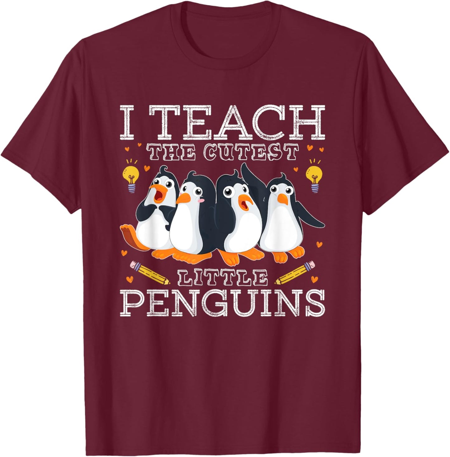 I Teach The Cutest Little Penguins Cute School Teacher T-Shirt - T-Shirt | Maroon