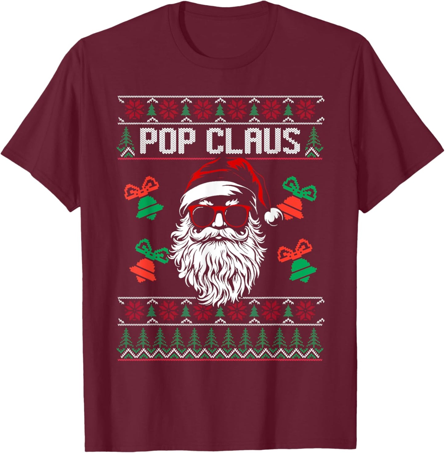 POP CLAUS Christmas Santa Claus Matching Family Pajamas T-Shirt - T-Shirt | Maroon
