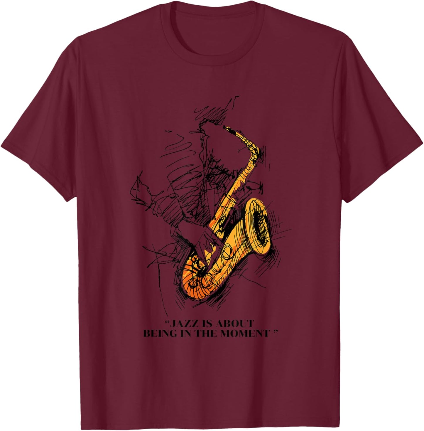 Cool Jazz Day Design - Jazz Quote T-Shirt - T-Shirt | Maroon