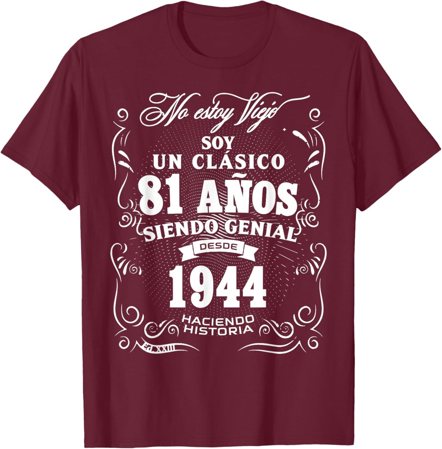 Vintage 81st Birthday Men Funny 1944 81 Birthday Spanish T-Shirt - T-Shirt | Maroon