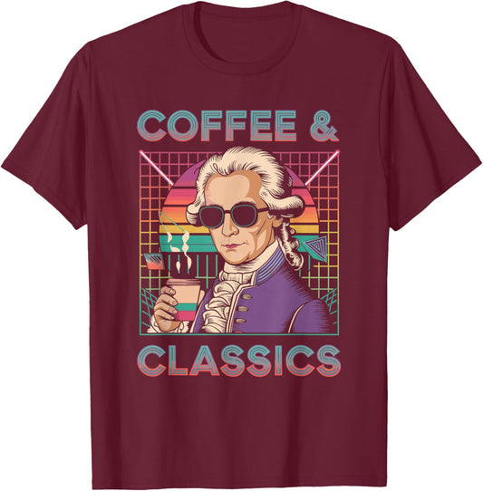 Wolfgang Amadeus Mozart Quote Coffee & Classical Music Lover T-Shirt - T-Shirt | Maroon