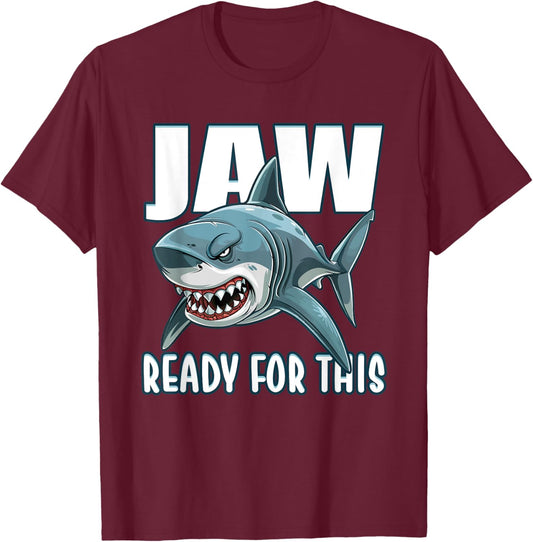 Jaw Ready For This Whale Shark Gifts, Great Whites Apparel T-Shirt - T-Shirt | Maroon