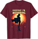 Mother's Day Gift Everyday I'm Mothering T-Shirt - T-Shirt | Maroon