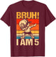5 Year Old Birthday Dabbing Boy Bruh It's My 5th Birthday T-Shirt - T-Shirt | Maroon