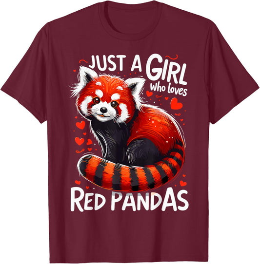 Just A Girl Who Loves Red Pandas T-Shirt - T-Shirt | Maroon