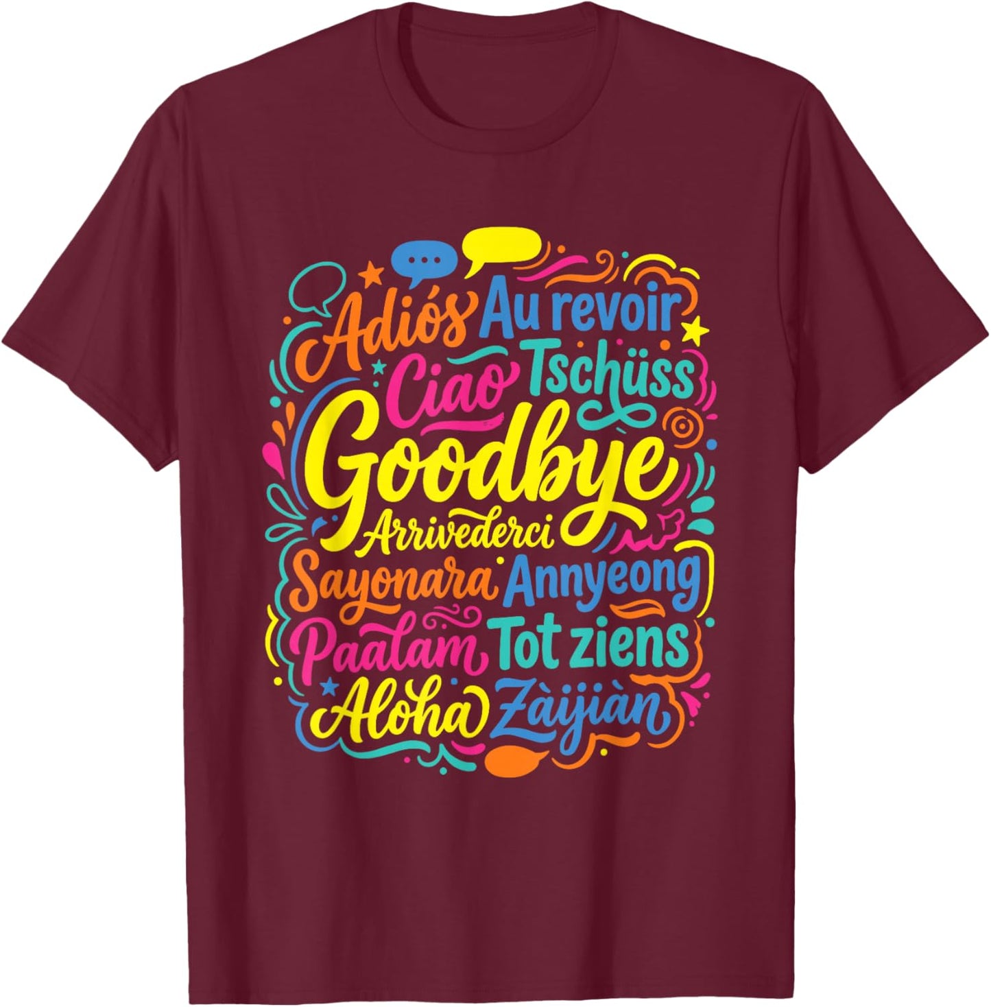 Goodbye in Different Languages Farewell Travel T-Shirt - T-Shirt | Maroon