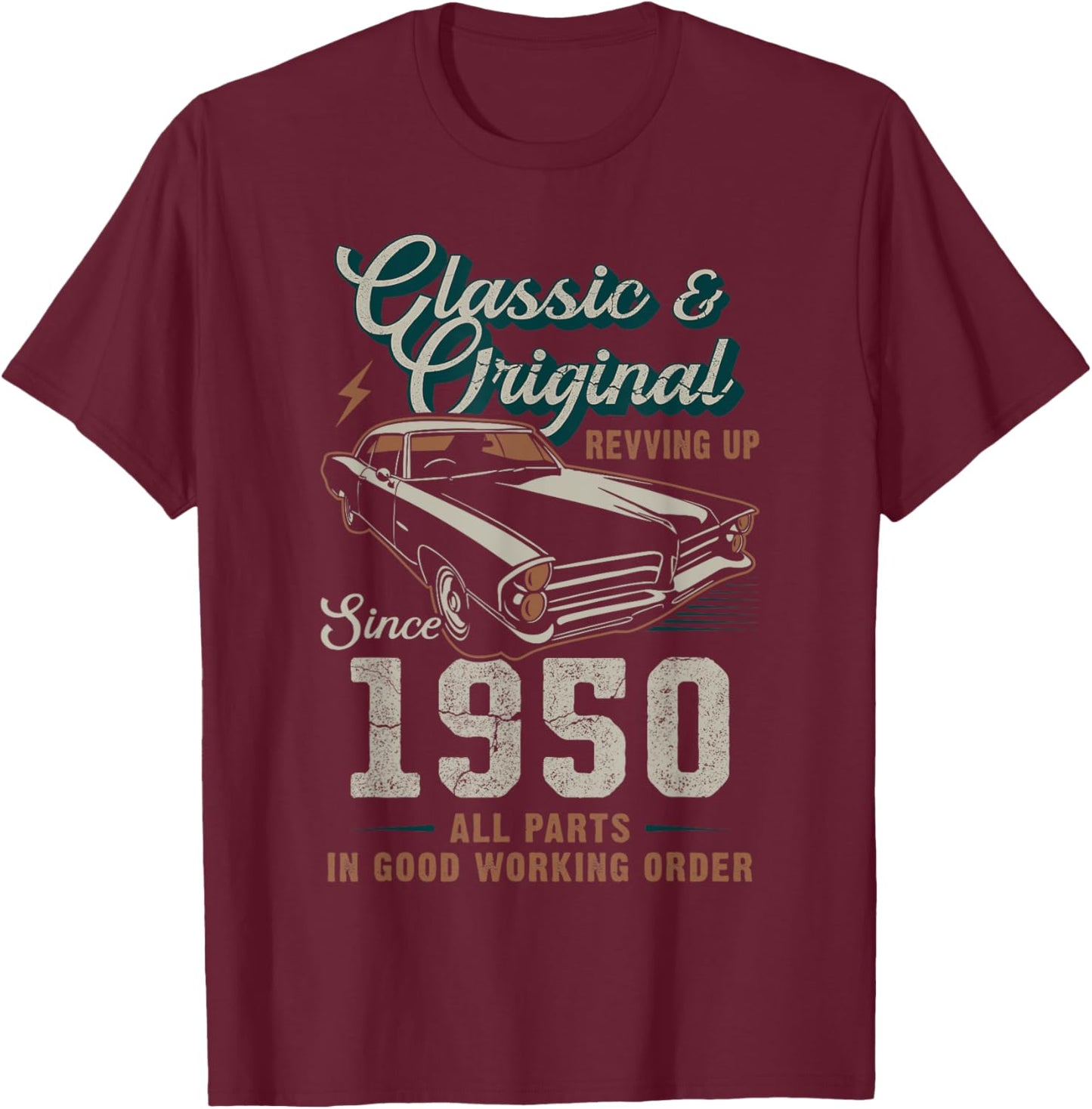 Born 1950 Vintage Classic Car 75th Birthday T-Shirt - T-Shirt | Maroon