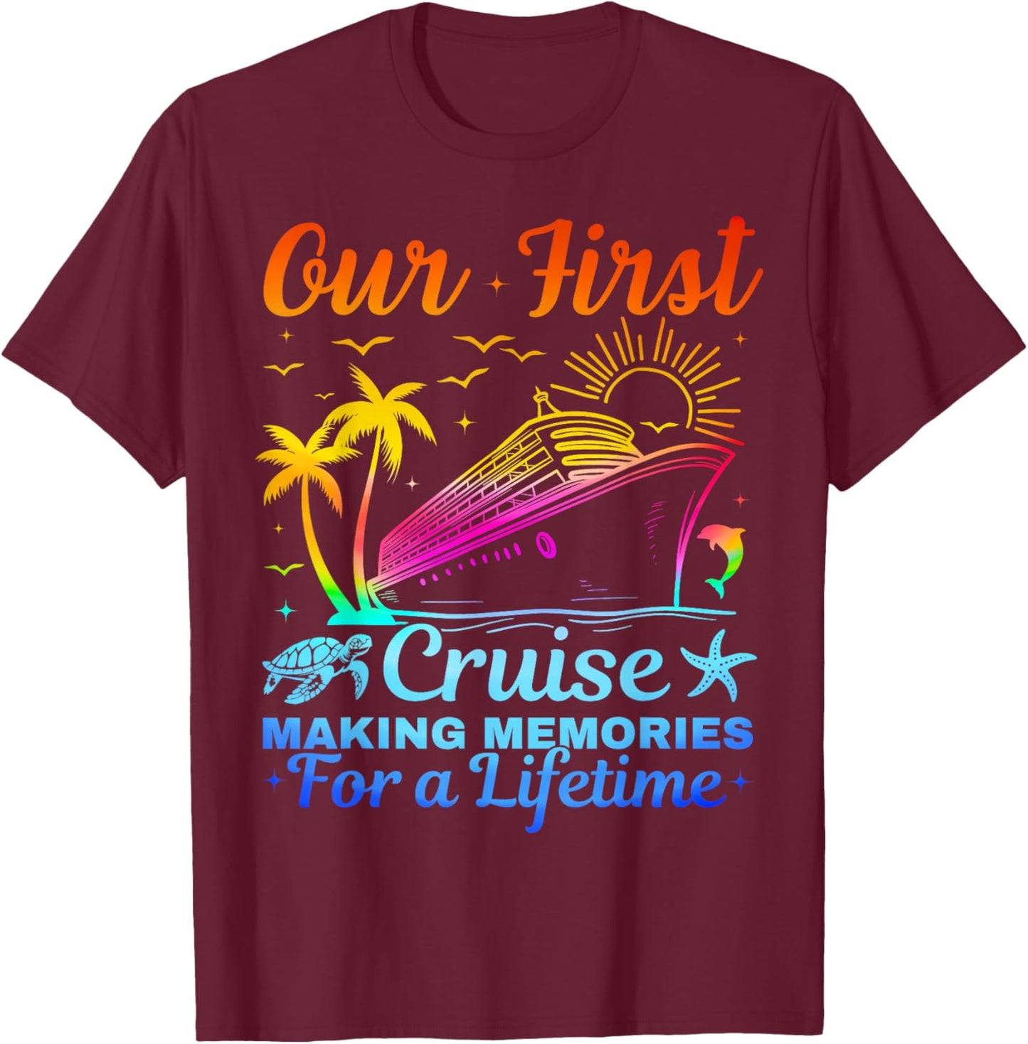 Our First Cruise Together Family Couples Matching Cruising T-Shirt - T-Shirt | Maroon