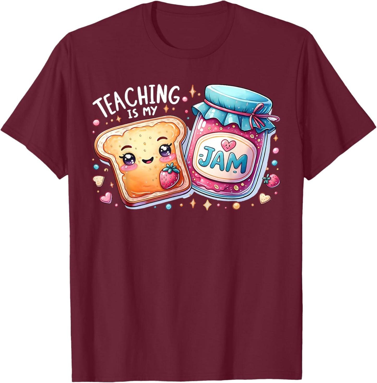 Teaching Is My Jam Cute Bread Teacher Life Back To School Men Women T-Shirt - T-Shirt | Maroon