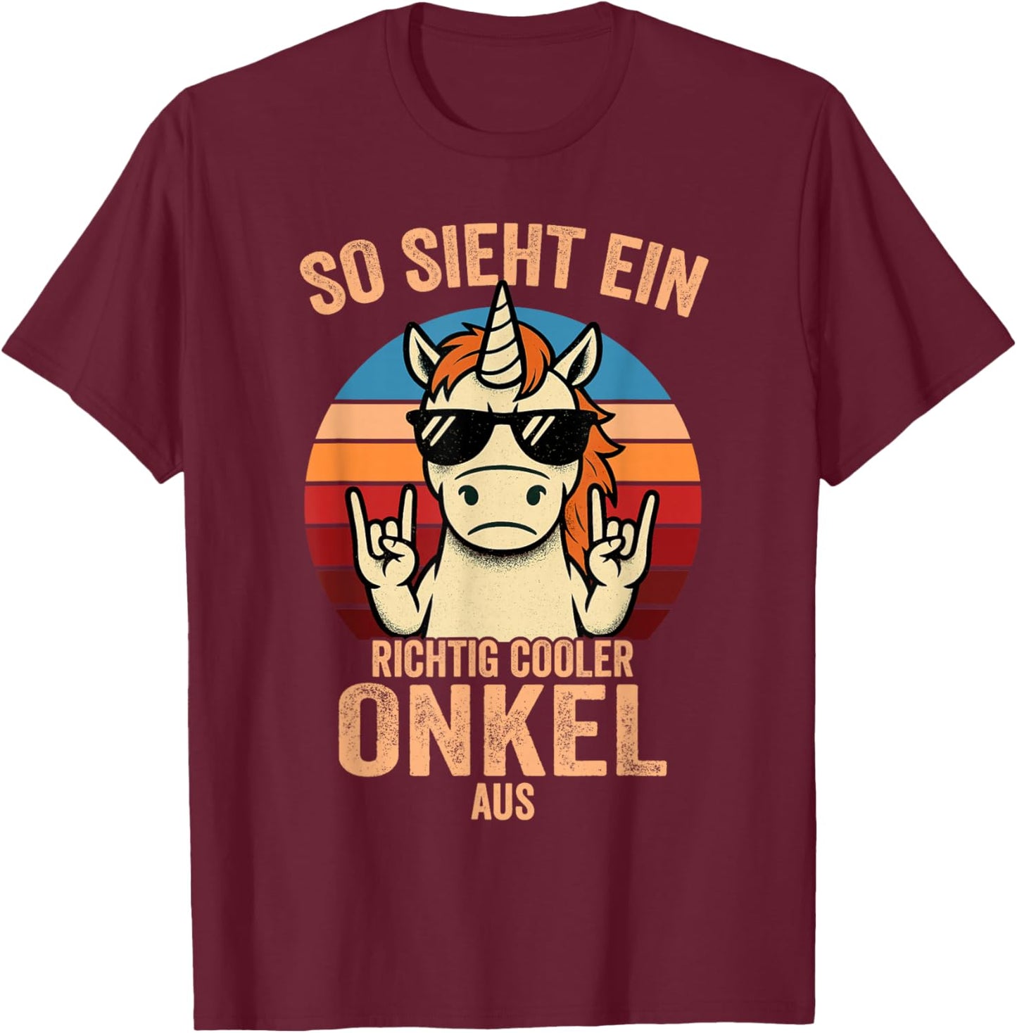 So sieht EIN Richtig Cooler Onkel Aus T-Shirt - T-Shirt | Maroon