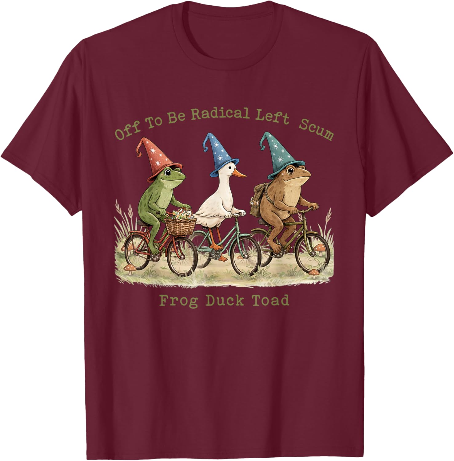 Vintage Off to Be Radical Left Scum Funny Frog Duck Toad T-Shirt - T-Shirt | Maroon