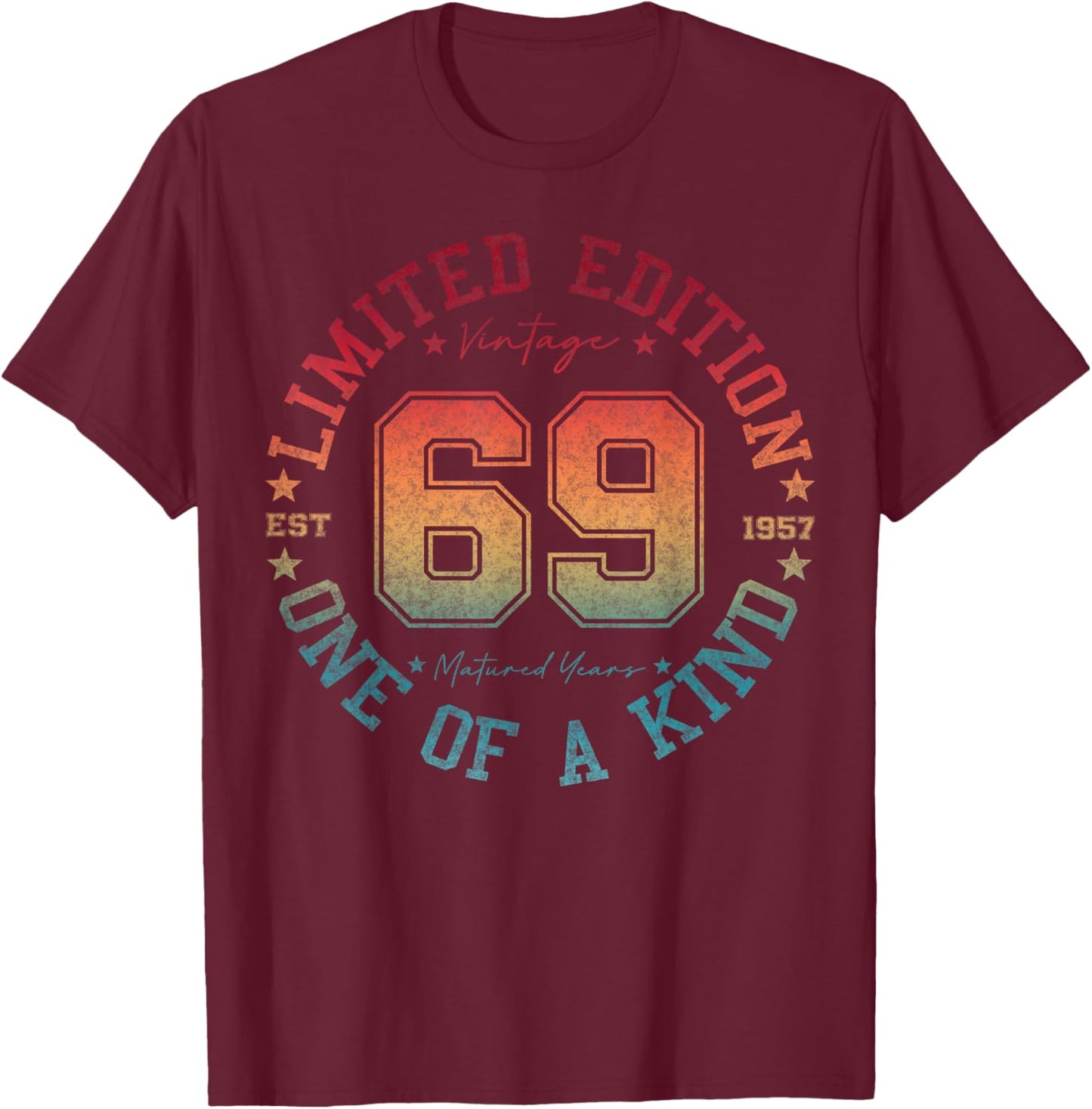69 Year Old Gifts Vintage 1957 Limited Edition 69th Birthday T-Shirt - T-Shirt | Maroon