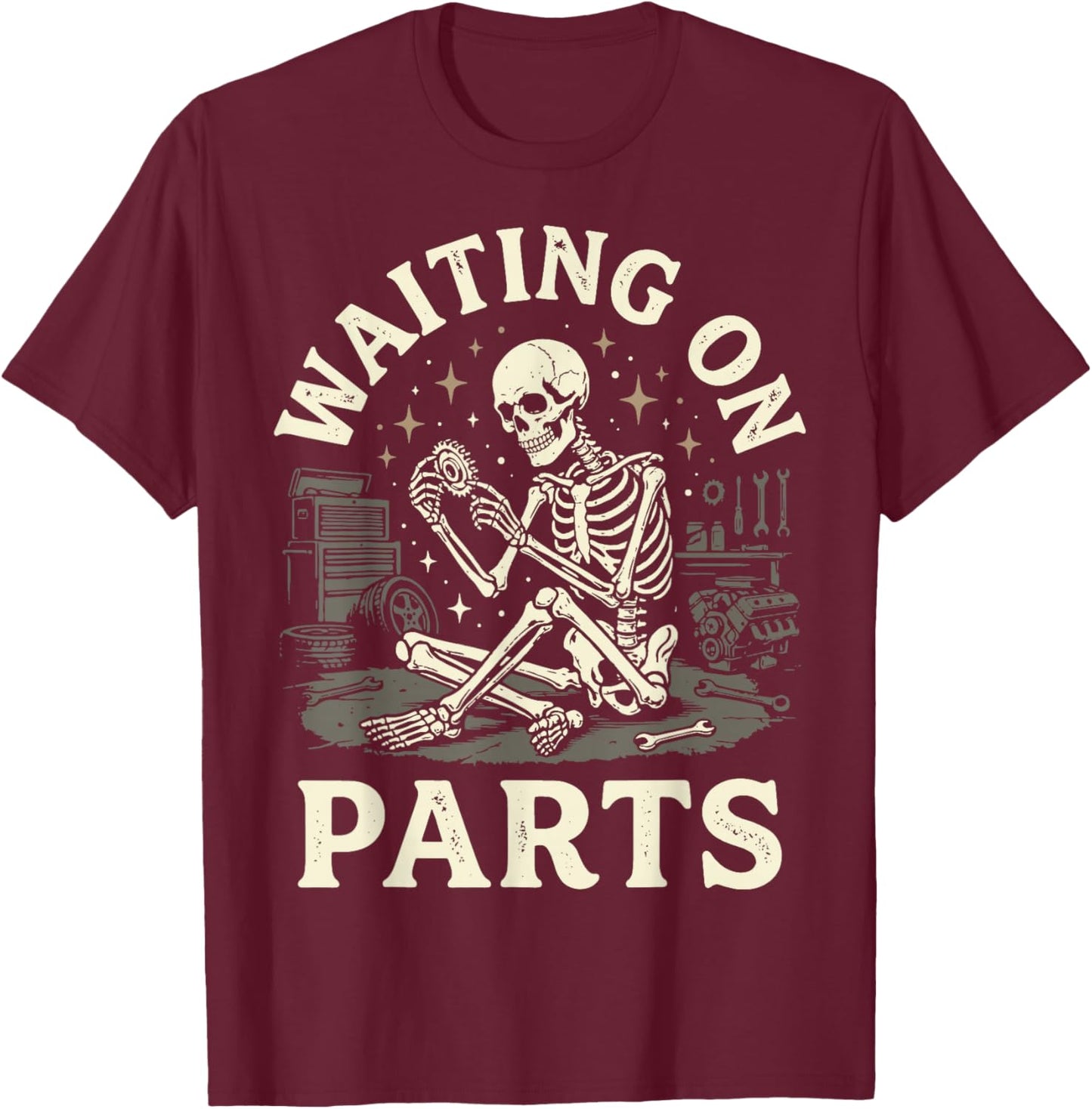 Waiting On Parts Skeleton T-Shirt - T-Shirt | Maroon