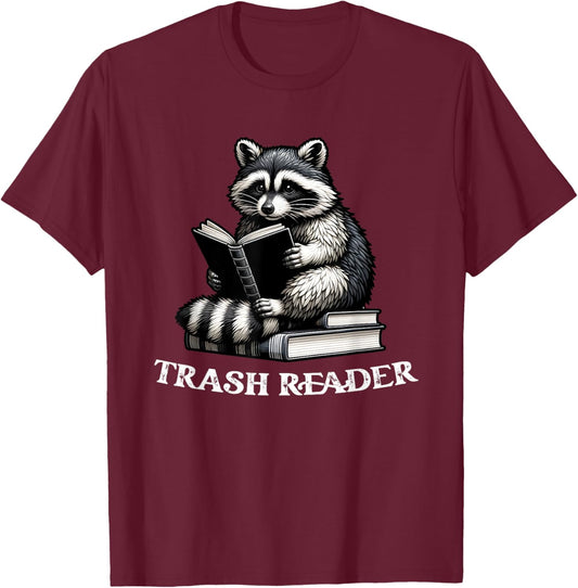 Trash Reader, Funny Book Reader, Book Lover Book Reader T-Shirt - T-Shirt | Maroon