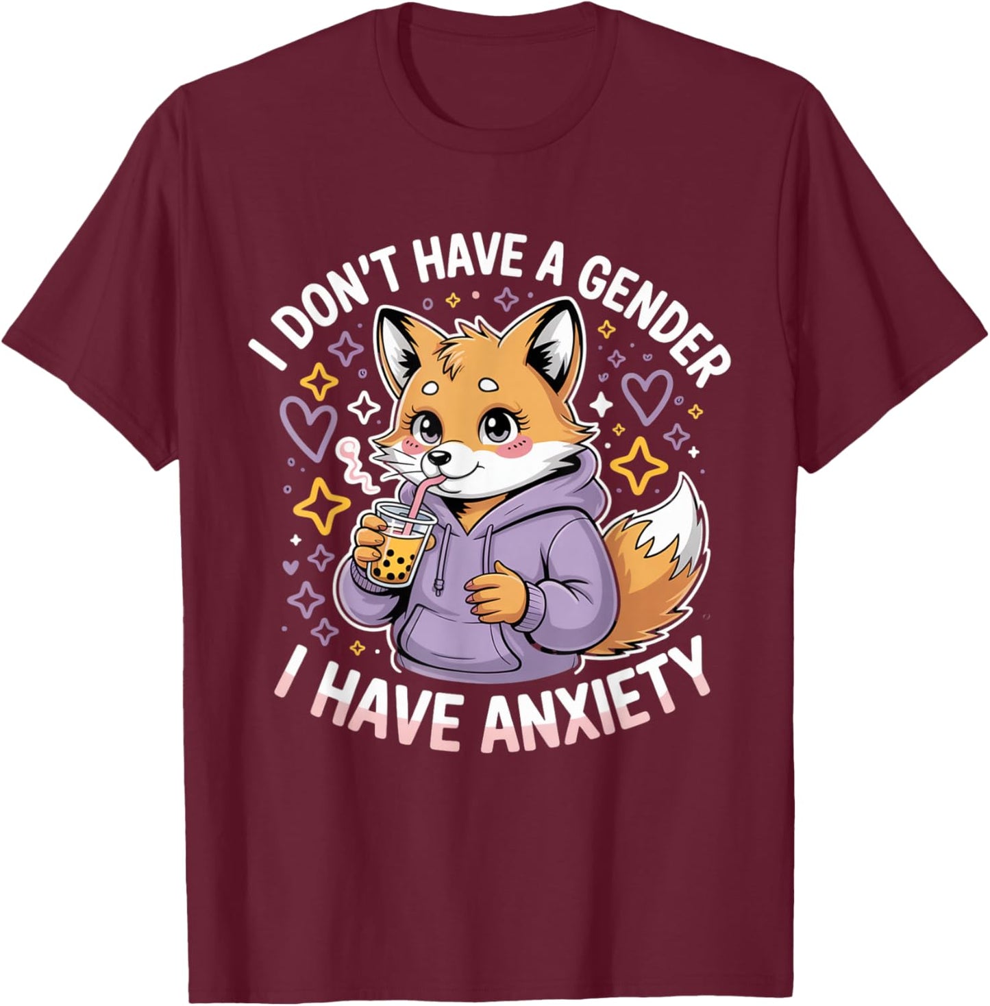 I Don't Have a Gender I Have Anxiety Non Binary T-Shirt - T-Shirt | Maroon