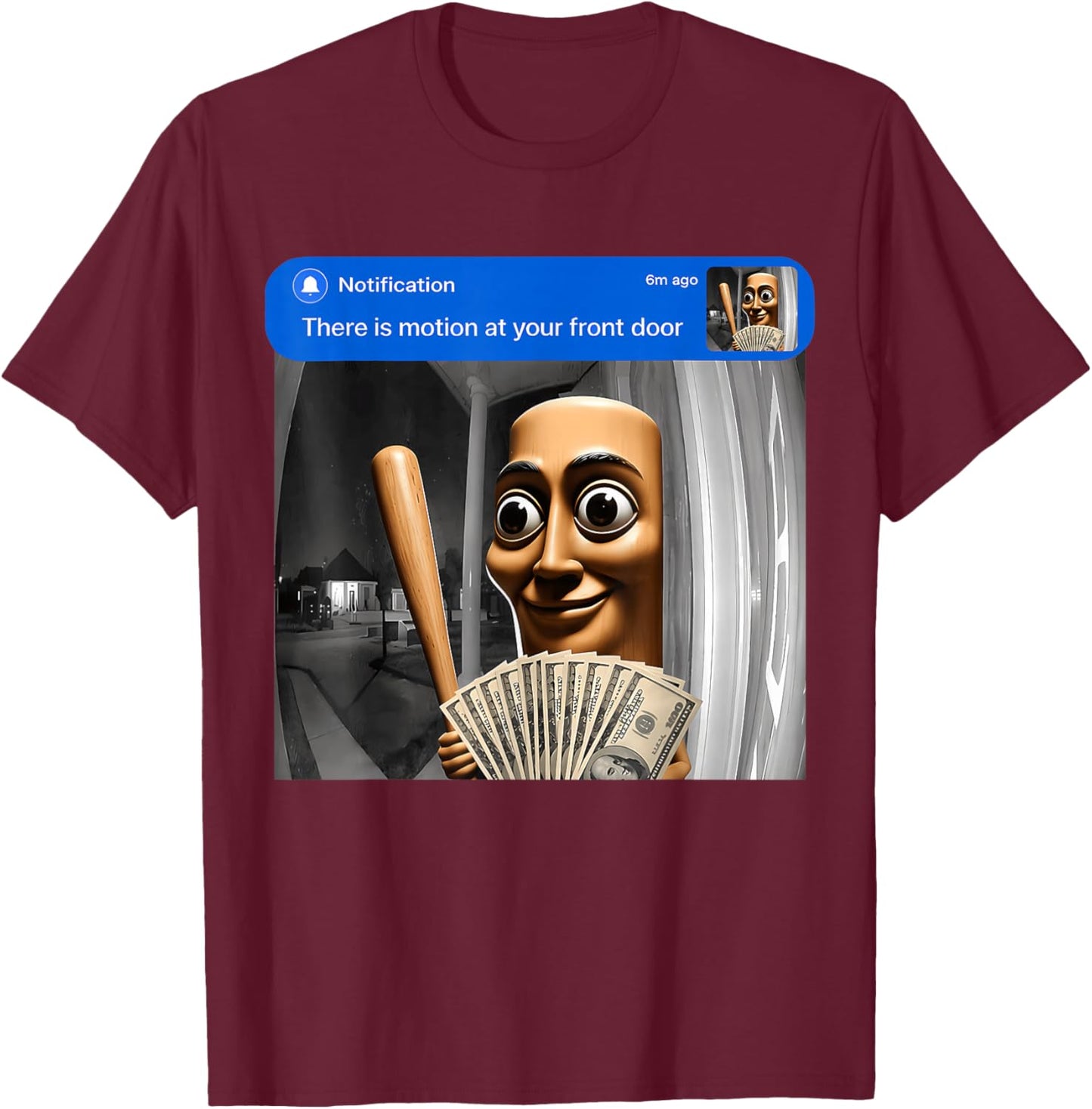 There is Motion At Your Front Door Tung Tung Tung Sahur Meme T-Shirt - T-Shirt | Maroon