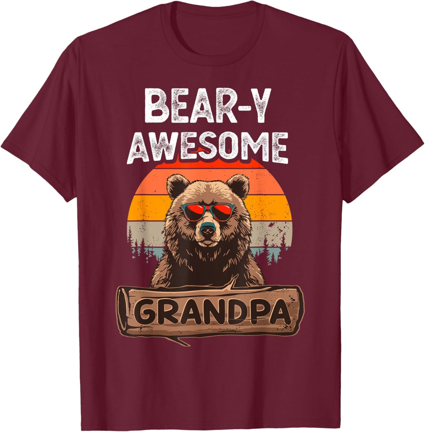 Bear-y Awesome Grandpa Funny Saying Bear Vintage Grandfather T-Shirt - T-Shirt | Maroon