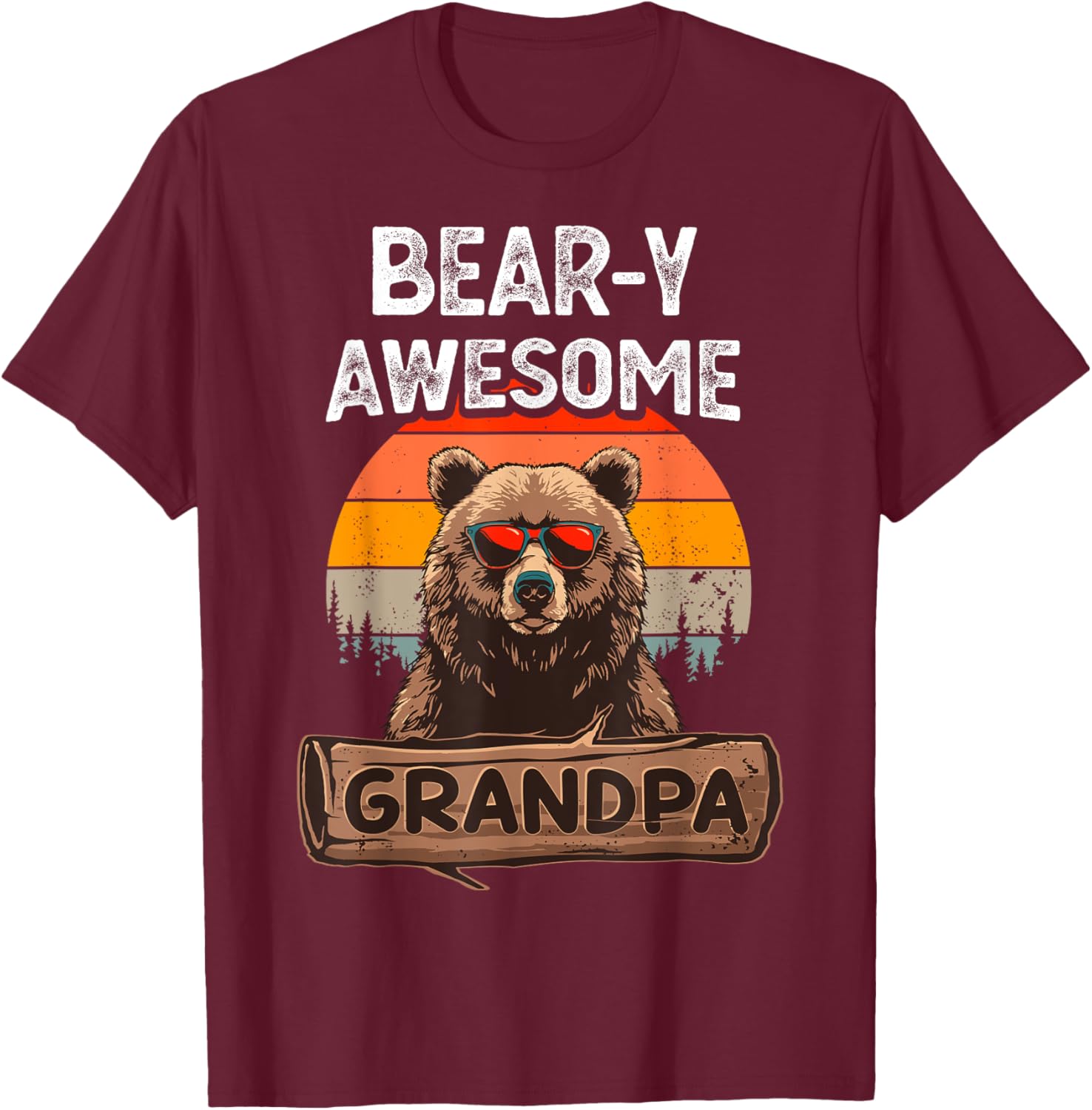 Bear-y Awesome Grandpa Funny Saying Bear Vintage Grandfather T-Shirt - T-Shirt | Maroon