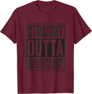 Straight Outta Bootcamp Soldier Basic Training Graduate T-Shirt - T-Shirt | Maroon