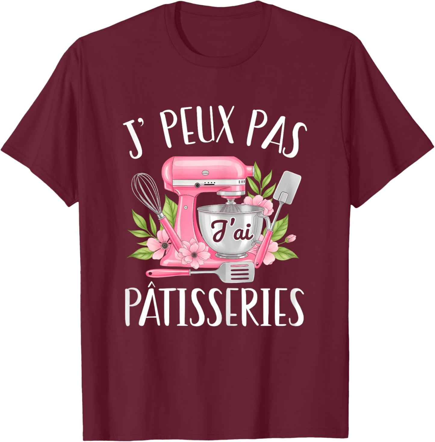Je Peux Pas Je AI Pastries Humour Gift Pastry T-Shirt - T-Shirt | Maroon