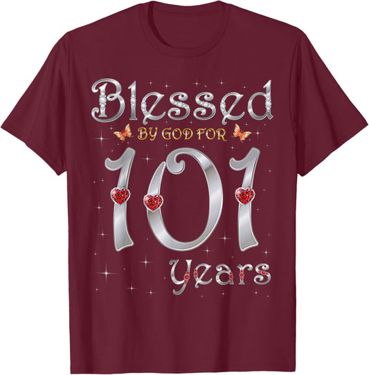 Blessed By God For 101 Years Old 101st Birthday Party Queen T-Shirt - T-Shirt | Maroon