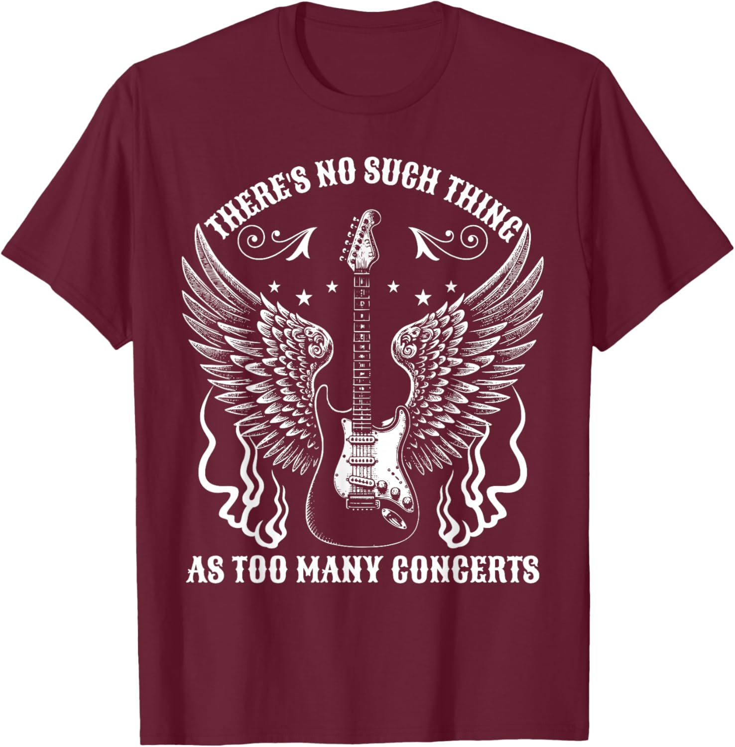 There's No Such Thing As Too Many Concerts Funny Music Lover T-Shirt - T-Shirt | Maroon
