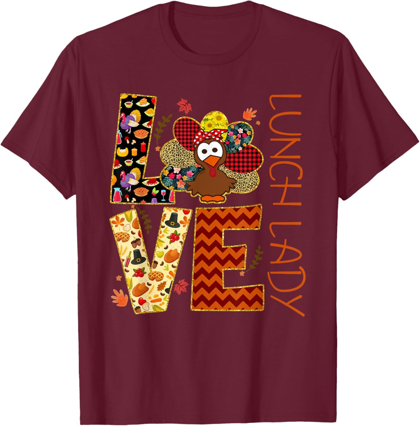LOVE Turkey Lunch Lady Leopard Funny Thanksgiving Gift Women T-Shirt - T-Shirt | Maroon